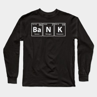 Bank (Ba-N-K) Periodic Elements Spelling Long Sleeve T-Shirt